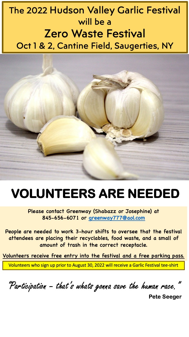 Volunteers needed to help make The Hudson Valley Garlic Festival a Zero Waste Event!