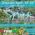 Pine Street African Burial Grounds Spring Garden Cleanup and Prep Day