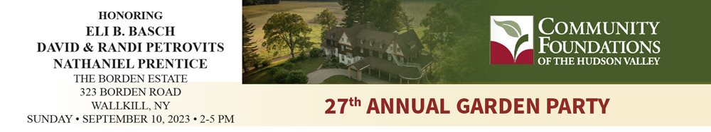 Community Foundations of the Hudson Valley  ﻿27th Annual Garden Party